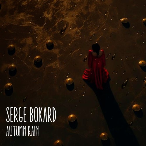 Serge Bokard – Autumn Rain (2023)
