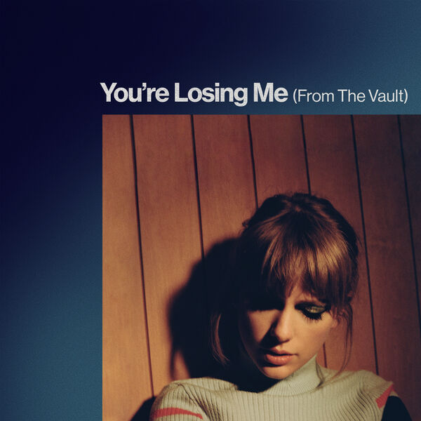 Taylor Swift – You’re Losing Me (From The Vault) (2023) [24Bit-48kHz] FLAC [PMEDIA] ⭐️