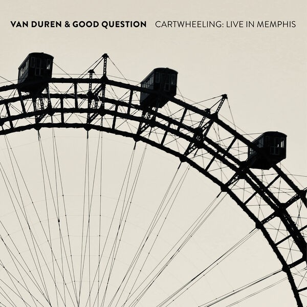 Van Duren - Cartwheeling Live In Memphis ((Live In Memphis)) (2023) [24Bit-44.1kHz] FLAC [PMEDIA] ⭐️