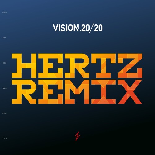 Vision 20_20 - HERTZ REMIX (2023) Download