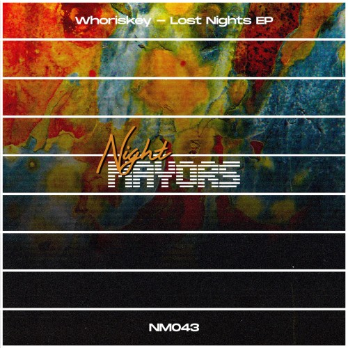 Whoriskey – Lost Nights EP (2023)