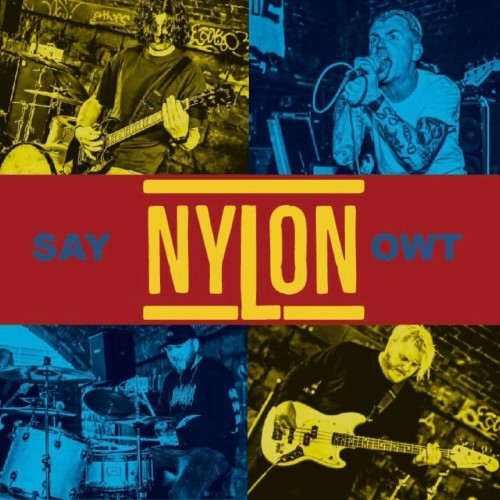 Nylon - Say Owt (2023) Download