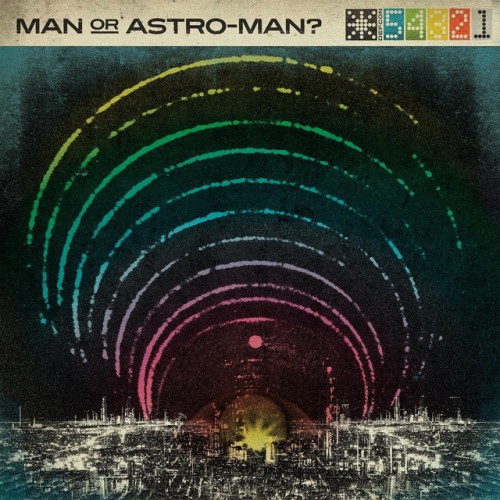 Man Or Astro-Man? - Defcon 5...4...3...2...1 (2013) Download