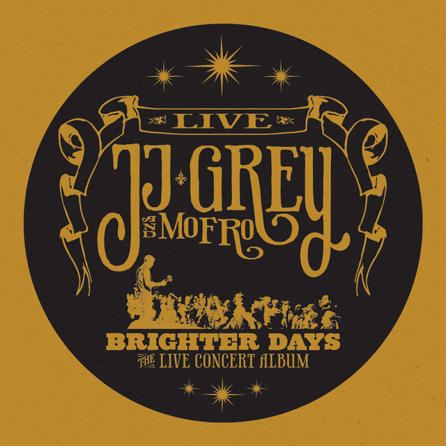 JJ Grey and Mofro-Brighter Days-16BIT-WEB-FLAC-2011-OBZEN