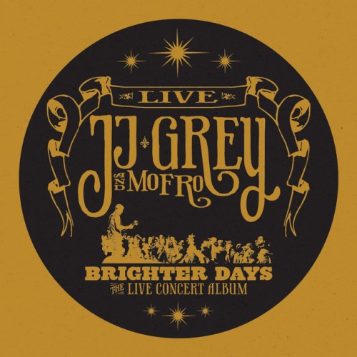 JJ Grey & Mofro – Brighter Days (2011)