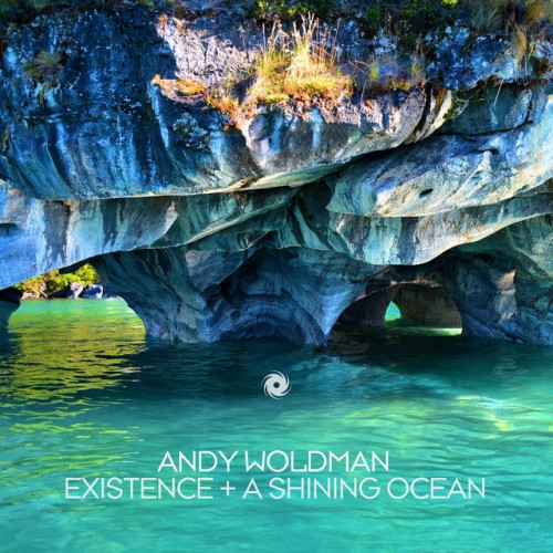 Andy Woldman-Existence  A Shining Ocean-(BH14200)-16BIT-WEB-FLAC-2023-AFO