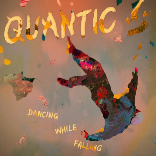 Quantic - Dancing While Falling (2023) Download