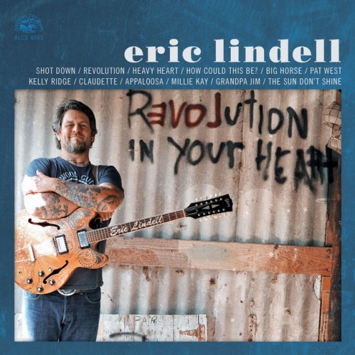 Eric Lindell – Revolution In Your Heart (2018)