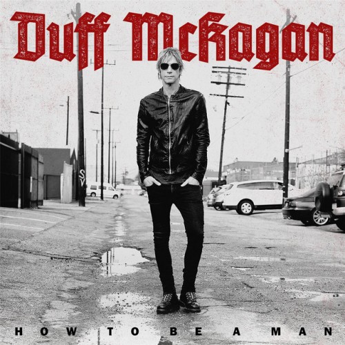 Duff McKagan - How to Be a Man (2015) Download