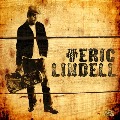 Eric Lindell - The Best Of Eric Lindell (2015) Download