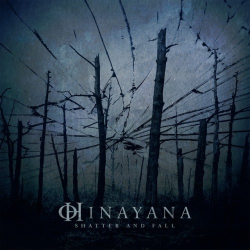 Hinayana - Shatter And Fall (2023) Download