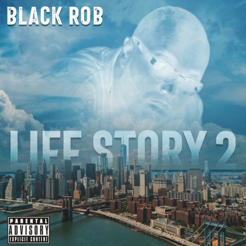 Black Rob - Life Story 2 (2023) Download