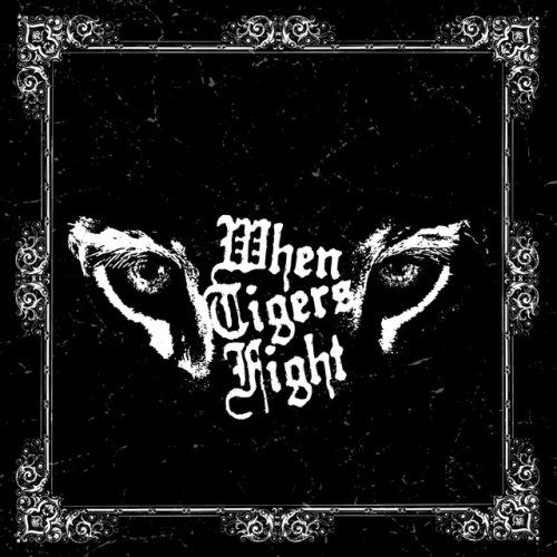 When Tigers Fight - When Tigers Fight (2005) Download