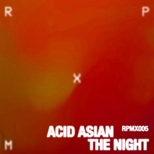 Acid Asian - The Night EP (2023) Download