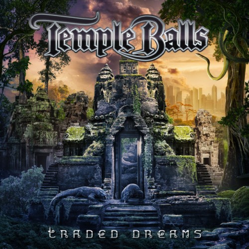 Temple Balls - Traded Dreams (2017) Download