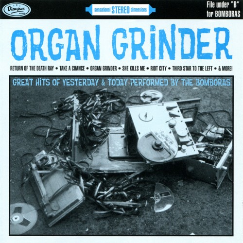 The Bomboras-Organ Grinder-16BIT-WEB-FLAC-1997-ENViED