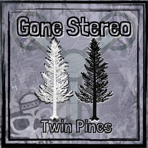 Gone Stereo - Twin Pines (2023) Download