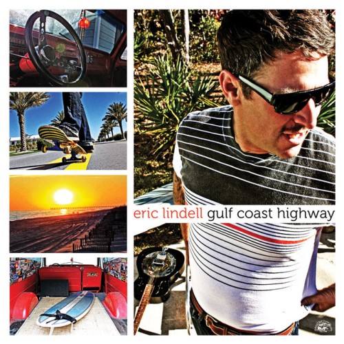 Eric Lindell - Gulf Coast Highway (2009) Download
