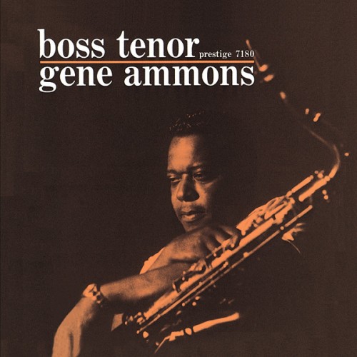 Gene Ammons – Boss Tenor (2006)