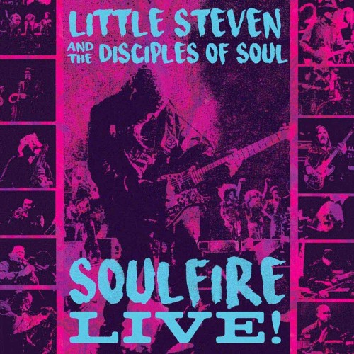Little Steven & The Disciples of Soul – Soulfire Live! (2018)