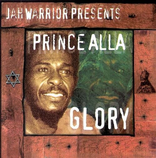 Jah Warrior Presents Prince Alla-Glory-(JWCD016)-16BIT-WEB-FLAC-2000-RPO