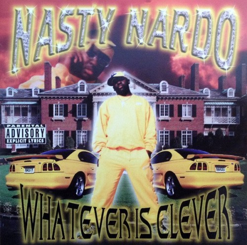 Nasty Nardo - Whatever Is Clever (1999) Download