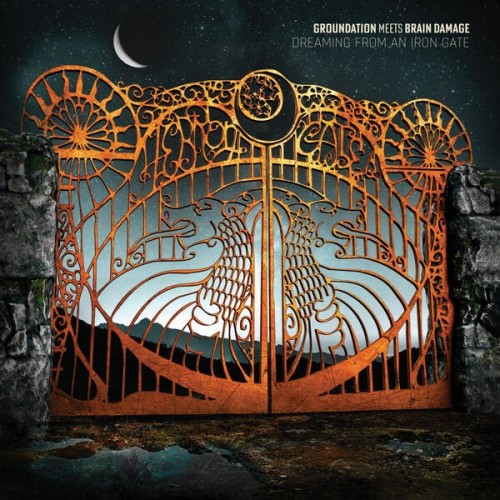 Groundation Meets Brain Damage - Dreaming From An Iron Gate (2023) Download