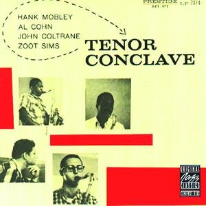 Hank Mobley Al Cohn John Coltrane Zoot Sims-Tenor Conclave-REMASTERED-24BIT-192KHZ-WEB-FLAC-2016-OBZEN