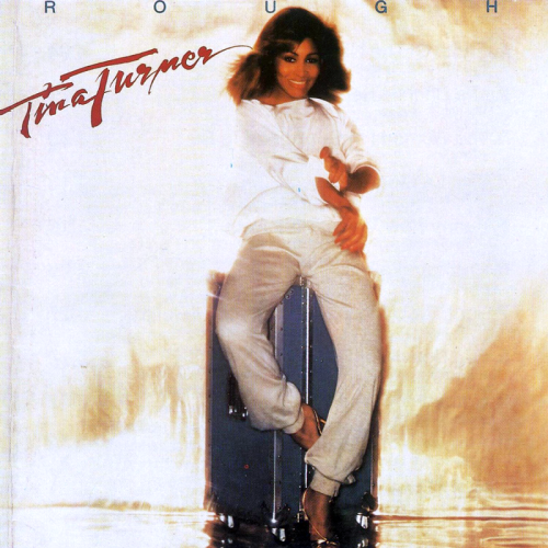 Tina Turner – Rough (2023)