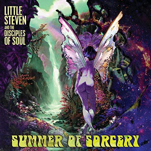 Little Steven & The Disciples of Soul – Summer Of Sorcery (2019)