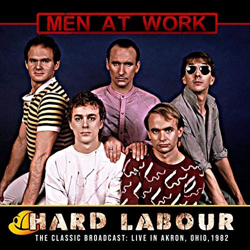 Men At Work – Hard Labour (Live 1982) (2019)