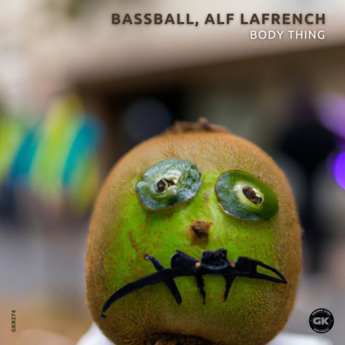 Bassball & Alf LaFrench - Body Thing (2023) Download