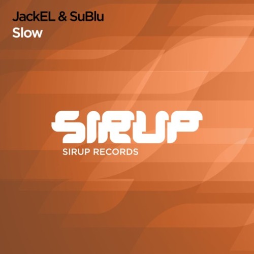 JackEL & SuBlu - Slow (2023) Download