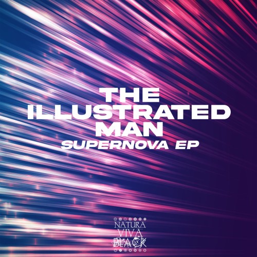 THE ILLUSTRATED MAN - Supernova Ep (2023) Download