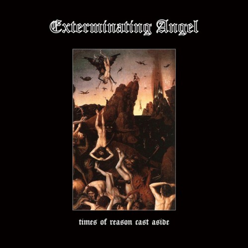 Exterminating Angel - Times Of Reason Cast Aside (2019) Download