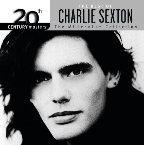 Charlie Sexton – The Best Of Charlie Sexton The Millennium Collection (2012)