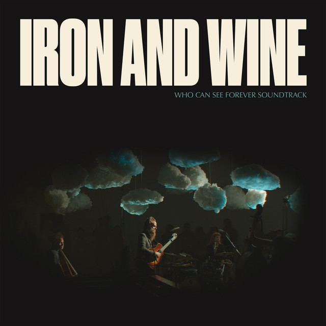 Iron and Wine-Who Can See Forever-OST-24BIT-48KHZ-WEB-FLAC-2023-OBZEN