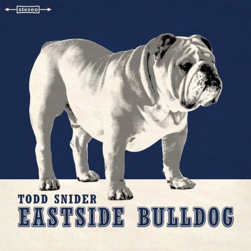 Todd Snider - Eastside Bulldog (2016) Download