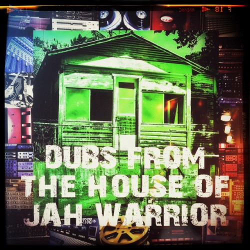 Jah Warrior - Dubs From The House Of Jah Warrior (2015) Download