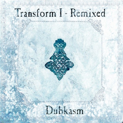 Dubkasm - Transform I (2023) Download