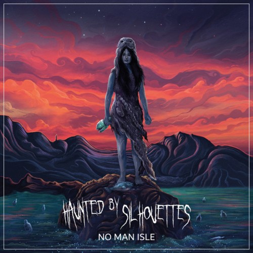 Haunted By Silhouettes – No Man Isle (2022)