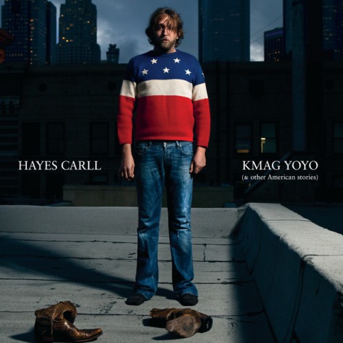 Hayes Carll-KMAG YOYO (and Other American Stories)-16BIT-WEB-FLAC-2011-ENViED
