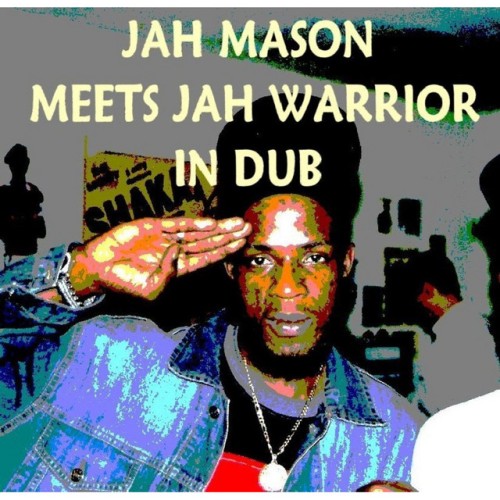 Jah Warrior – Jah Mason In Dub (2009)