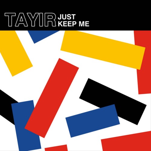 Tayir – Just Keep Me (2023)