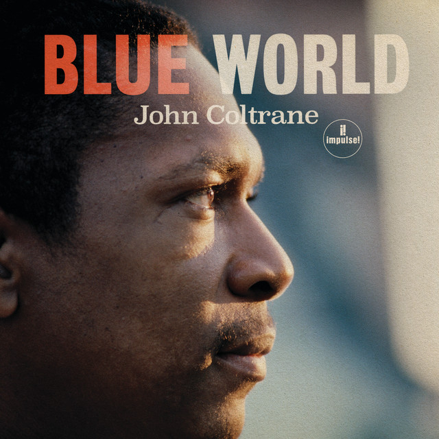 John Coltrane-Blue World-24BIT-192KHZ-WEB-FLAC-2019-OBZEN Download