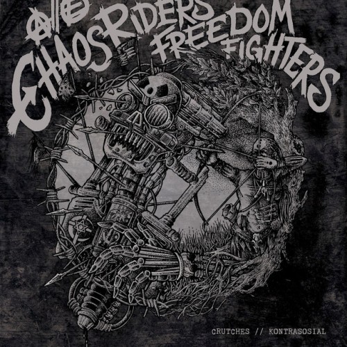 Crutches  Kontrasosial-Chaos Riders Freedom Fighters-Split-16BIT-WEB-FLAC-2019-VEXED