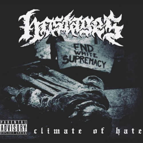 Hostages – Climate Of Hate (2021)