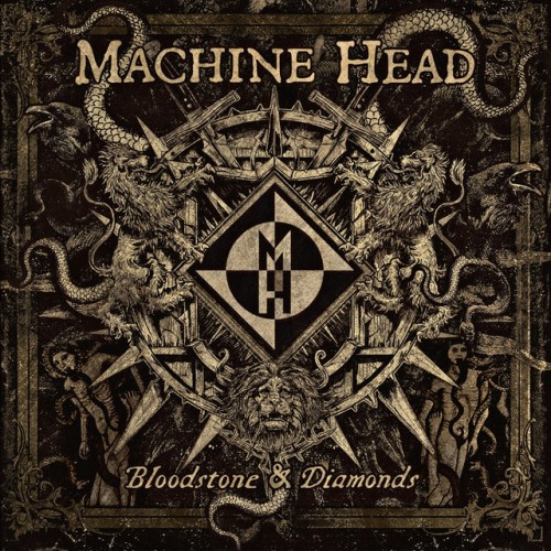 Machine Head – Bloodstone & Diamonds (2014)