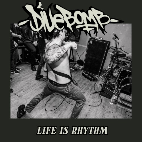 Divebomb – Life Is Rhythm (2022)