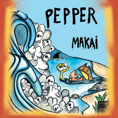 Pepper - Makai (2023) Download